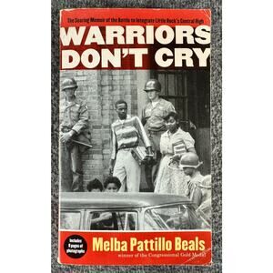 Warriors Don't Cry by Melba Pattillo Beals (Paperback)
